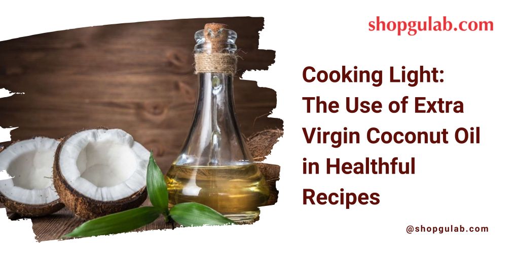 extra virgin coconut oil for cooking